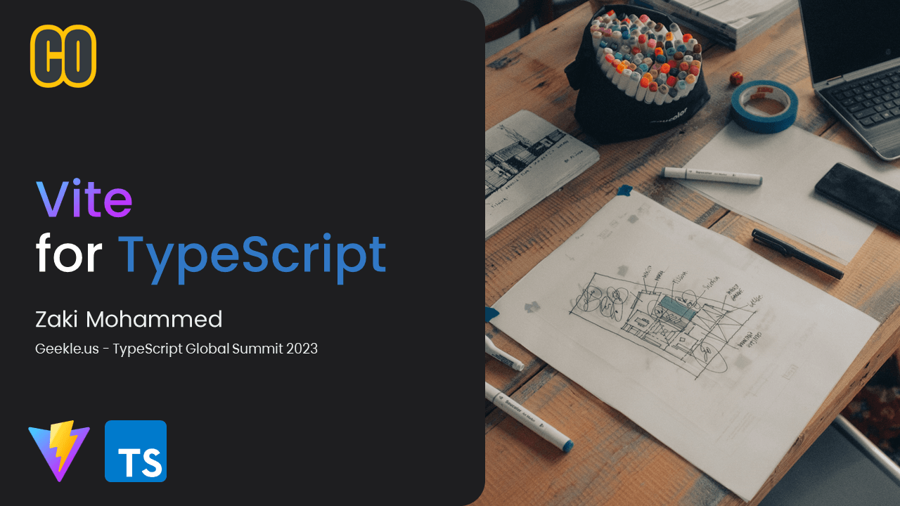 Vite for TypeScript | Geekle.us: TypeScript Global Summit 2023
